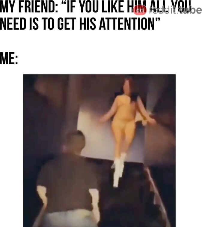 Notice me!